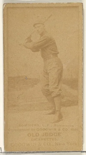 Sommers, Left Field, Baltimore Orioles, from the Old Judge series (N172) for Old Judge Cigarettes