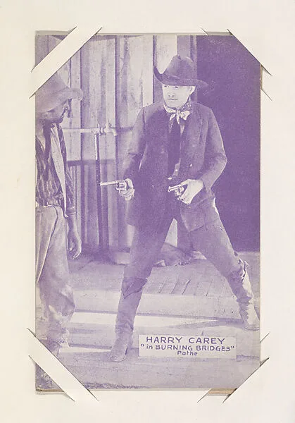 Harry Carey in "Burning Bridges" from Western Stars or Scenes Exhibit Cards series (W412) — Unknown