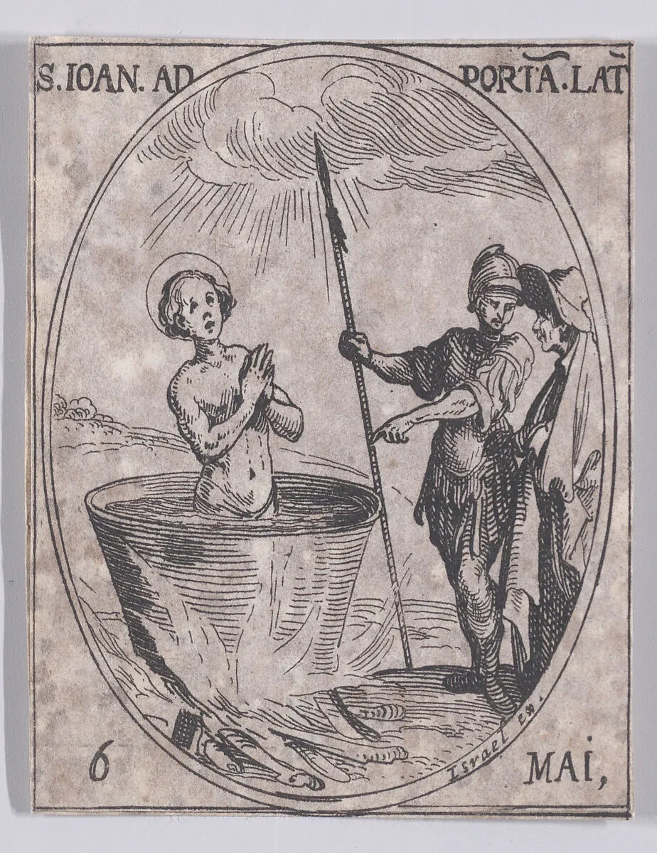 S. Jean Devant la Porte Latine (St. John Before the Latin Gate), May 6th, from "Les Images De Tous Les Saincts et Saintes de L'Année" (Images of All of the Saints and Religious Events of the Year) — Jacques Callot|Israël Henriet