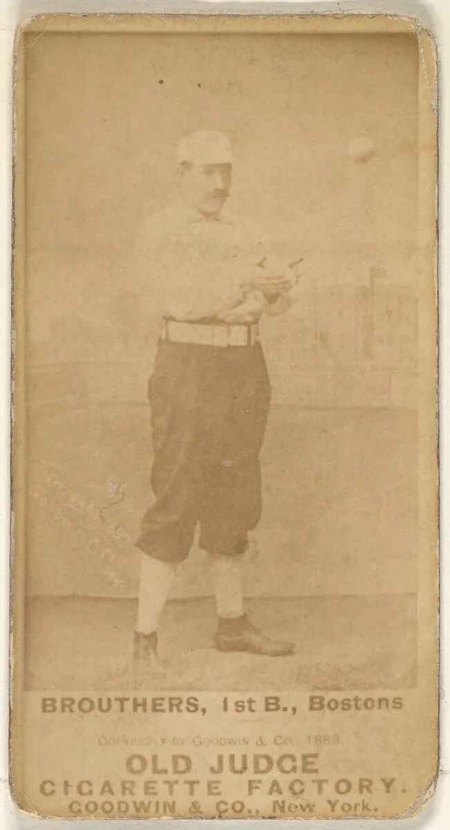 Brouthers, 1st Base, Boston, from the Old Judge series (N172) for Old Judge Cigarettes — Goodwin & Company