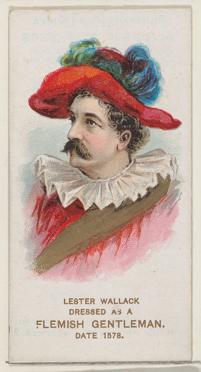 Lester Wallack Dressed as a Flemish Gentleman of 1578, from the set Actors and Actresses, First Series (N70) for Duke brand cigarettes — W. Duke, Sons & Co.|Knapp & Company