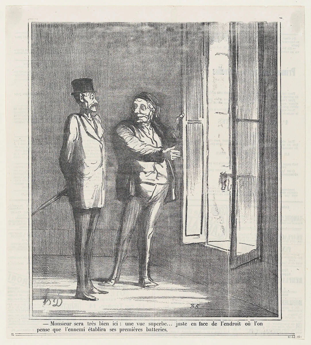 Monsieur will be very satisfied here: a superb view... Right in front of the spot where they think the enemy will set up his first forces, from 'News of the day,' published in Le Charivari, September 14, 1870 — Honoré Daumier