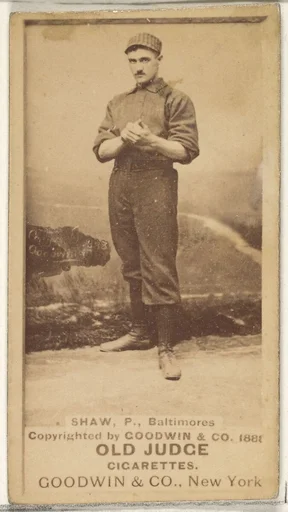 Shaw, Pitcher, Baltimore Orioles, from the Old Judge series (N172) for Old Judge Cigarettes