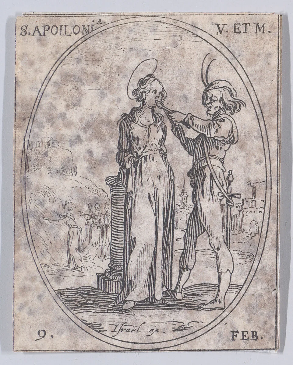 S. Apolline, vierge et martyre (St. Apollonia, Virgin and Martyr), February 9th, from "Les Images De Tous Les Saincts et Saintes de L'Année" (Images of All of the Saints and Feast Days of the Year) — Jacques Callot|Israël Henriet
