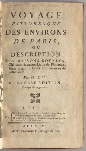 Voyage pittoresque des environs de Paris, ou, Description des maisons royales, châteaux & autres lieux de plaisance, situés à quinze lieues aux environs de cette ville