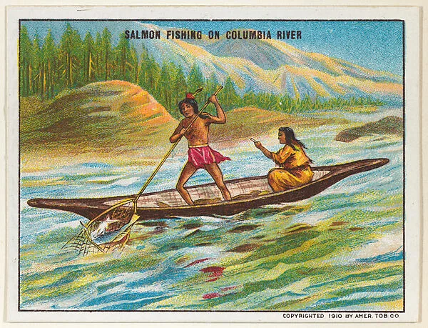 Salmon Fishing on Columbia River, from the "Indian Life in the 60's" series (T73), issued with Hassan Cork Tip Cigarettes by the American Tobacco Company — American Tobacco Company