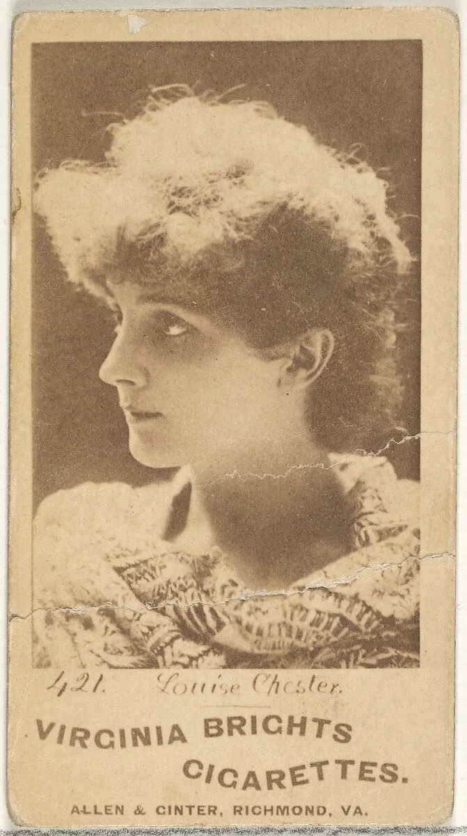 Card 421, Louise Chester, from the Actors and Actresses series (N45, Type 1) for Virginia Brights Cigarettes — Allen & Ginter