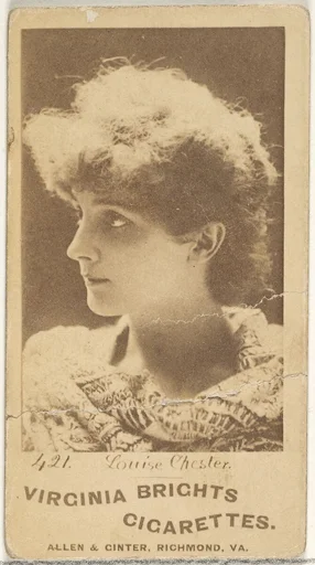 Card 421, Louise Chester, from the Actors and Actresses series (N45, Type 1) for Virginia Brights Cigarettes