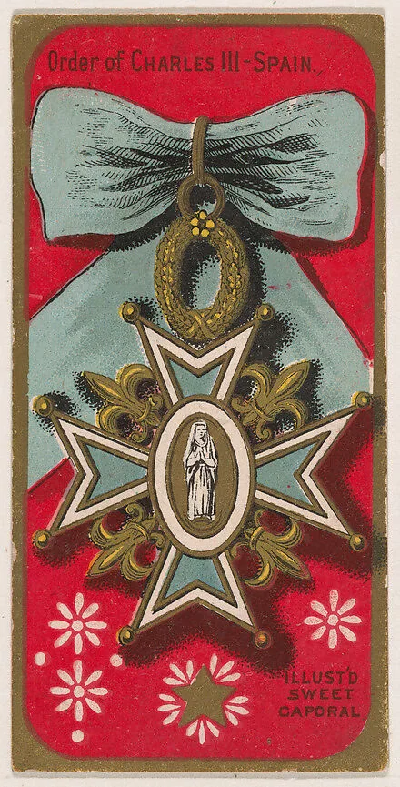 Order of Charles III, Spain, from the Military Series (N224) issued by Kinney Tobacco Company to promote Sweet Caporal Cigarettes — Kinney Brothers Tobacco Company