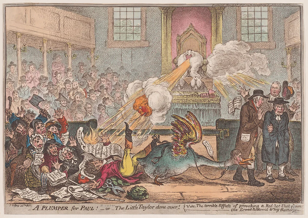 A Plumper for Paul!–or–the Little Taylor Done Over; vide–the terrible Effects of provoking a Red-hot Shot from the Broad-Bottom'd-Whig-Battery — James Gillray|Hannah Humphrey