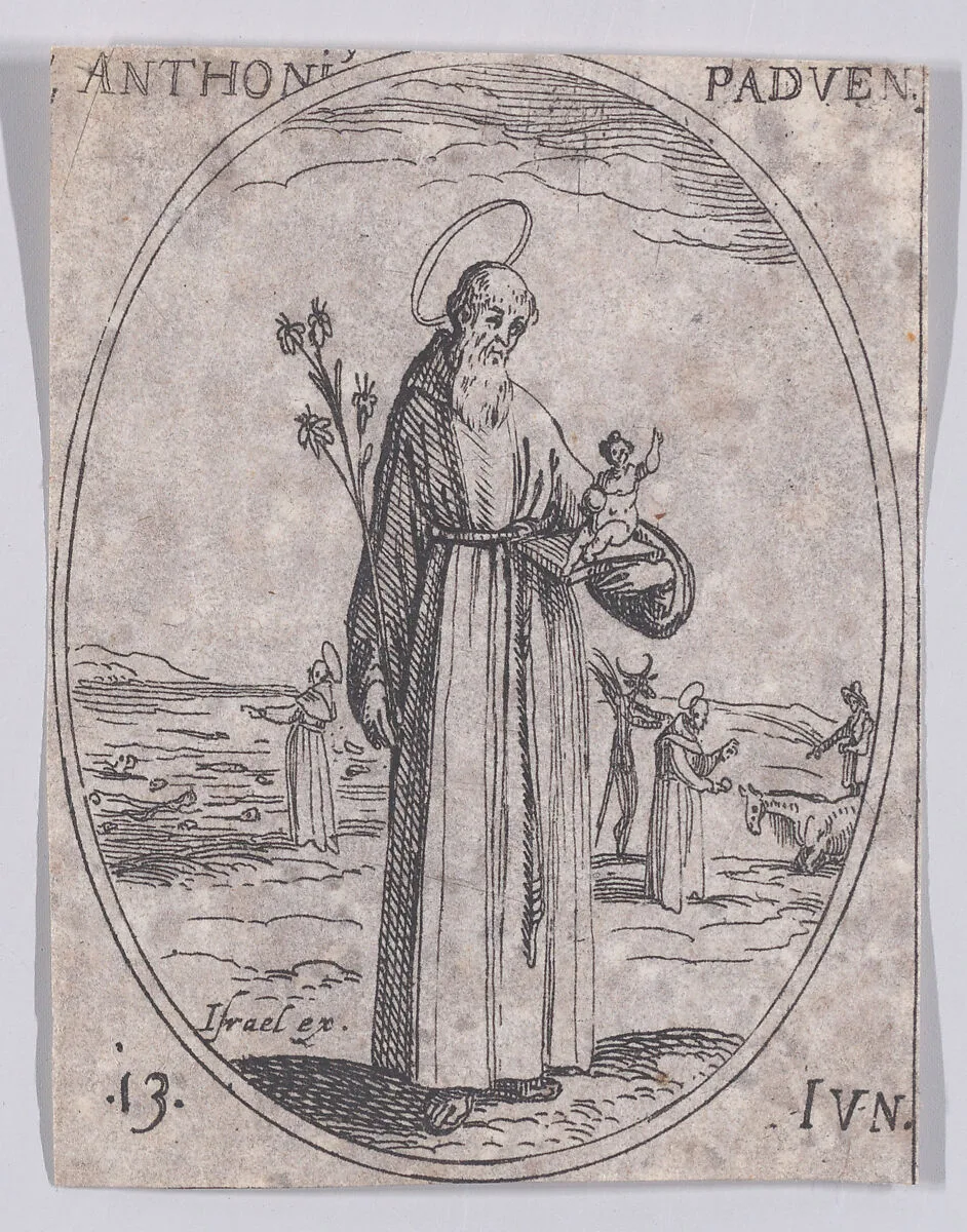 S. Antoine de Padue (St. Anthony of Padua), June 13th, from "Les Images De Tous Les Saincts et Saintes de L'Année" (Images of All of the Saints and Religious Events of the Year) — Jacques Callot|Israël Henriet