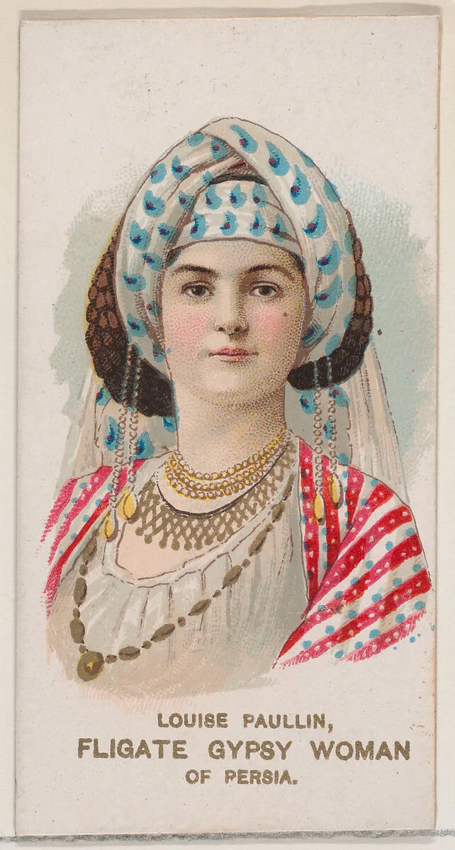Louise Paullin as Fligate Gypsy Woman of Persia, from the set Actors and Actresses, Second Series (N71) for Duke brand cigarettes — W. Duke, Sons & Co.|Knapp & Company