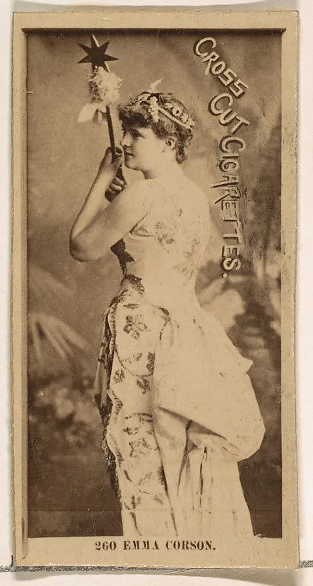 Card Number 260, Emma Corson, from the Actors and Actresses series (N145-2) issued by Duke Sons & Co. to promote Cross Cut Cigarettes — W. Duke, Sons & Co.