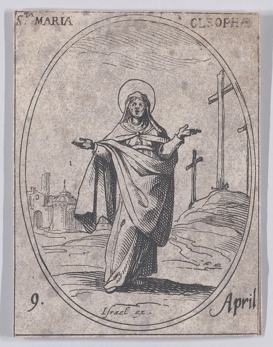Ste. Marie Cléophée (St. Mary Cleophas), April 9th, from "Les Images De Tous Les Saincts et Saintes de L'Année" (Images of All of the Saints and Religious Events of the Year) — Jacques Callot|Israël Henriet