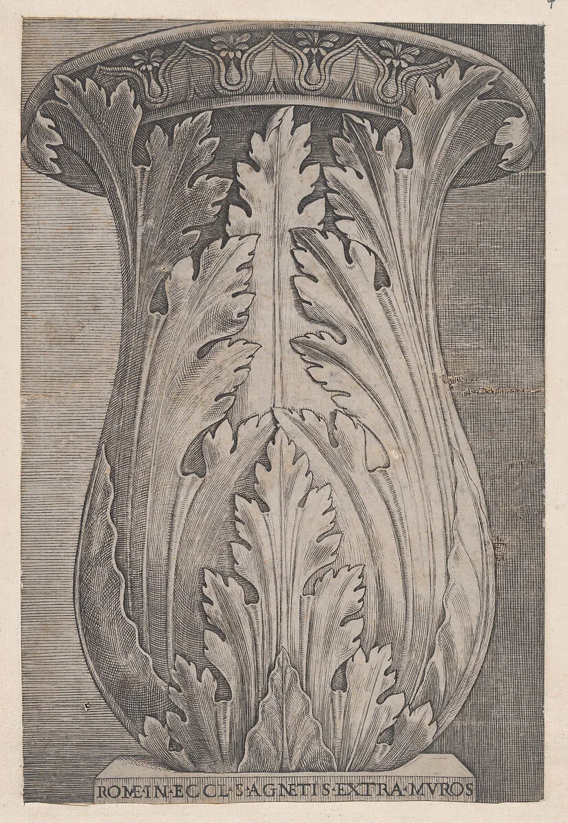Speculum Romanae Magnificentiae: Capital decorated with Acanthus Leaves from the Curch of Sant' Agnese fuori le mura — Agostino Veneziano (Agostino dei Musi)