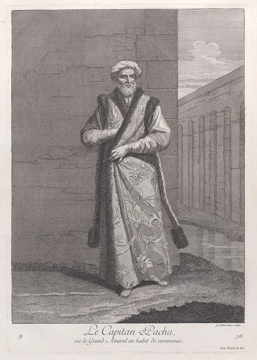 Le Capitan-Pacha, ou le Grand Amiral en habit de ceremonie, plate 36 from "Recueil de cent estampes représentent differentes nations du Levant" — Jean Baptiste Vanmour|Gérard Jean Baptiste Scotin I|Jacques le Hay