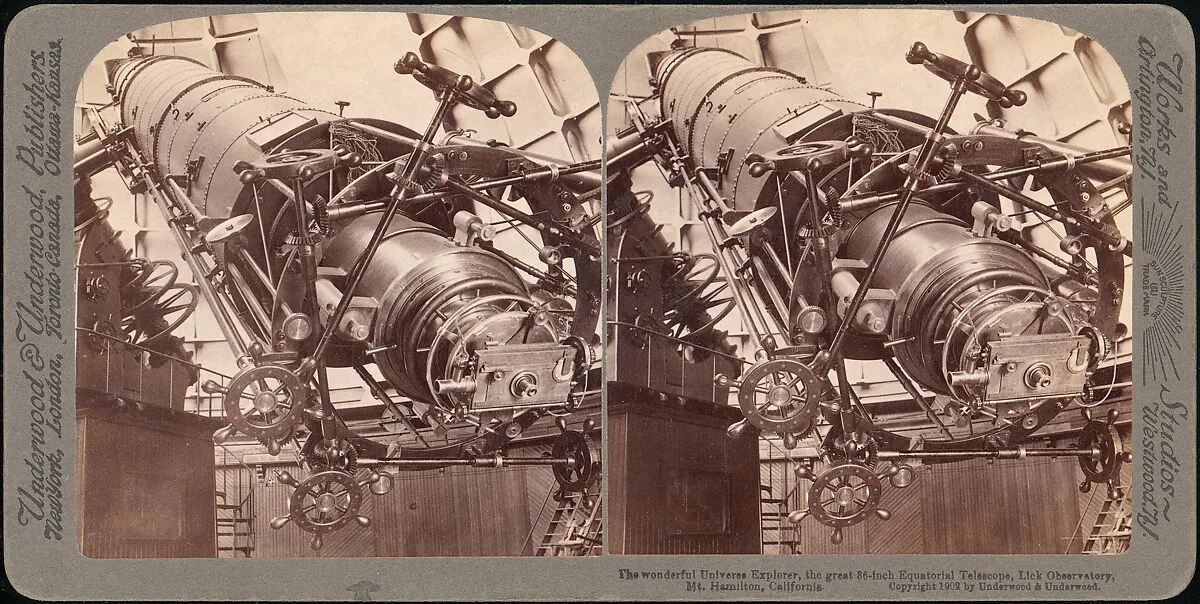 The Wonderful Universe Explorer, The Great 36-inch Equatorial Telescope, Lick Observatory, Mt. Hamilton, California — Underwood & Underwood