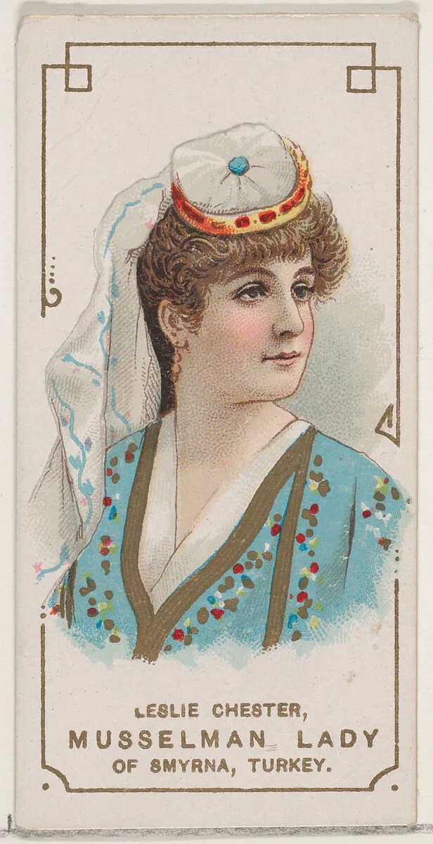 Leslie Chester Dressed as Musselman Lady of Smyrna, Turkey, from the set Actors and Actresses, Second Series (N71) for Duke brand cigarettes — W. Duke, Sons & Co.|Knapp & Company