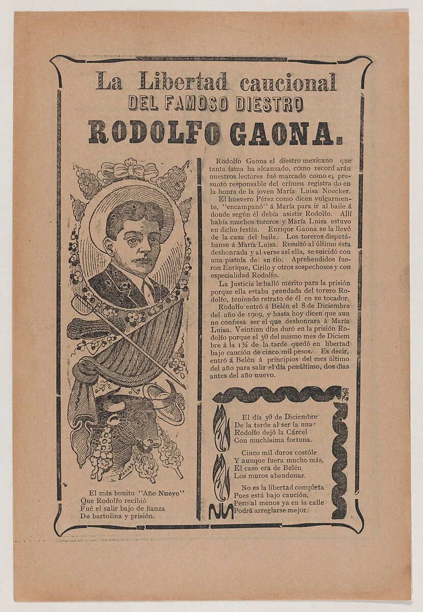 Broadsheet relating to the skillful bullfighter Rodolfo Gaona — Antonio Vanegas Arroyo|José Guadalupe Posada