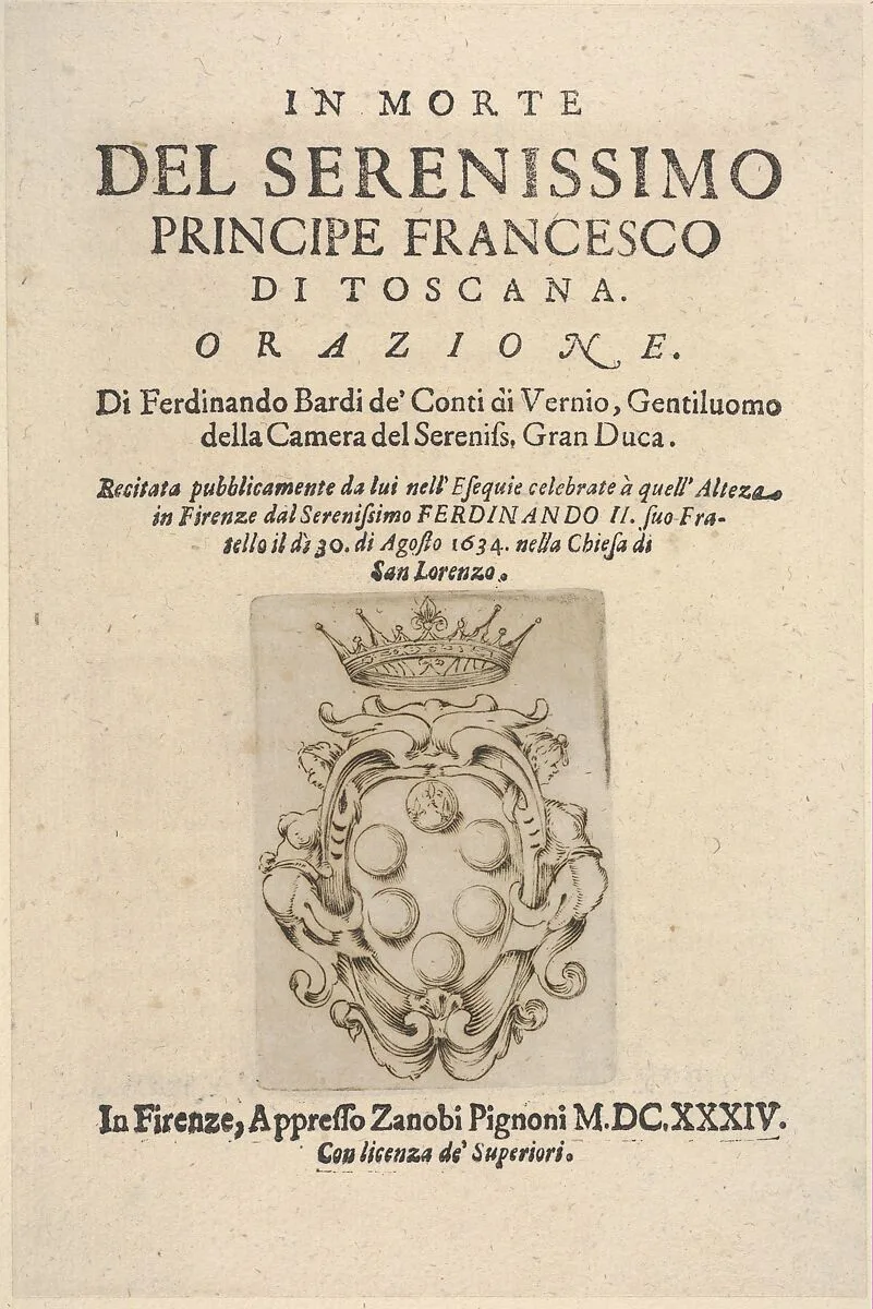 Title page 2: Medici coat of arms in bottom center, from "In Morte del Serenissimo Principe Francesco di Toscana, Orazione" — Stefano della Bella|Zanobi Pignoni|Ferdinando Bardi de' Conti de Vernio