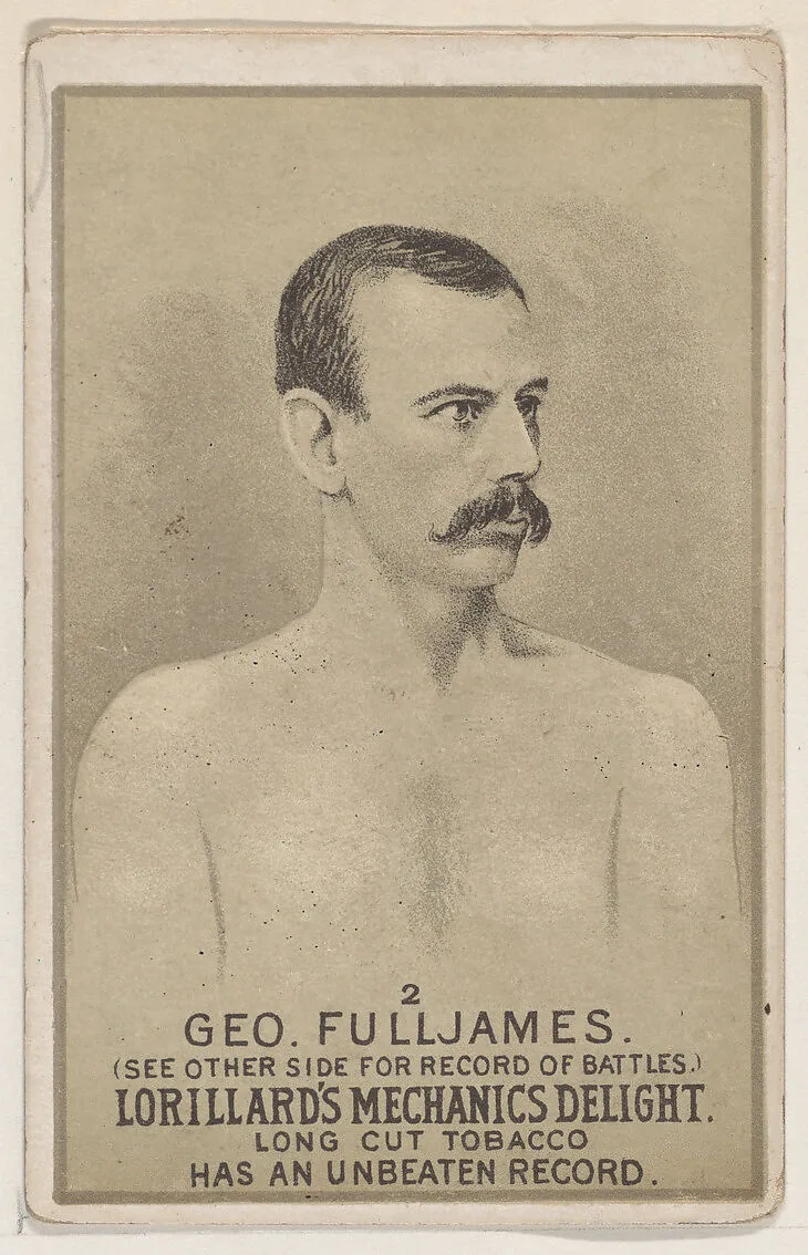 Card 2, George Fulljames, from the Prizefighters series (N269) issued by P. Lorillard Company to promote Mechanics Delight Long Cut Tobacco — Ballin & Liebler Lithography|P. Lorillard Company