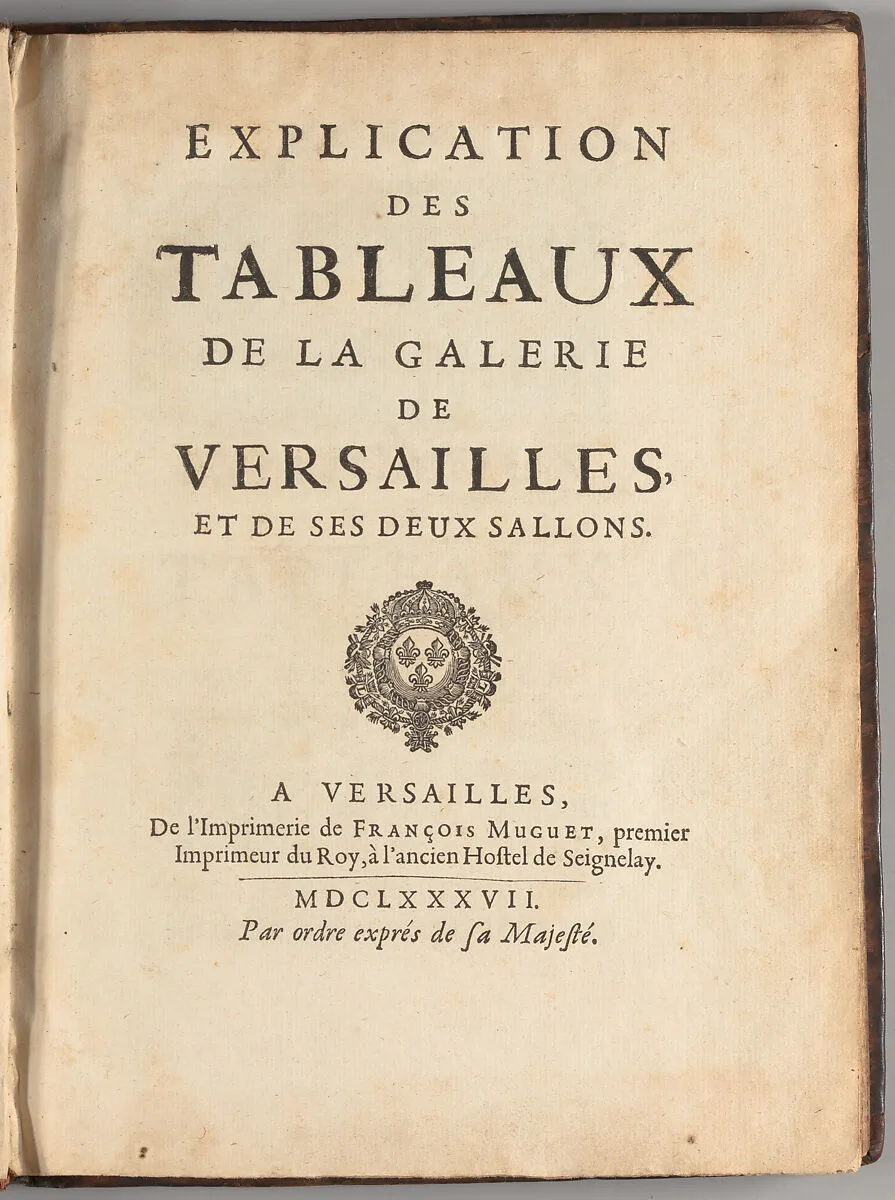 Explication des tableaux de la galerie de Versailles, et de ses deux sallons — Pierre Rainssant|Charles Le Brun