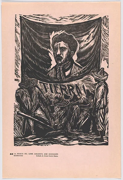 Plate 66: portrait of the agrarian reform leader José Guadalupe Rodríguez on a banner after his assasination, from the portfolio 'Estampas de la revolución Mexicana' (prints of the Mexican Revolution) — Arturo García Bustos|Taller de Gráfica Popular