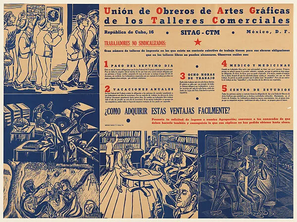 Poster created for the Congreso de Trabajadores Mexicanos, addressing the union promises for graphic art workers employed by commercial workshops. Four images relating to a payday every week (upper left, Zalce), annual vacations (lower left, Aguirre), a study centre (lower centre, Zalce) and access to a doctor and medicines, (lower right, Ramírez) — Everardo Ramírez|Ignacio Aguirre|Alfredo Zalce