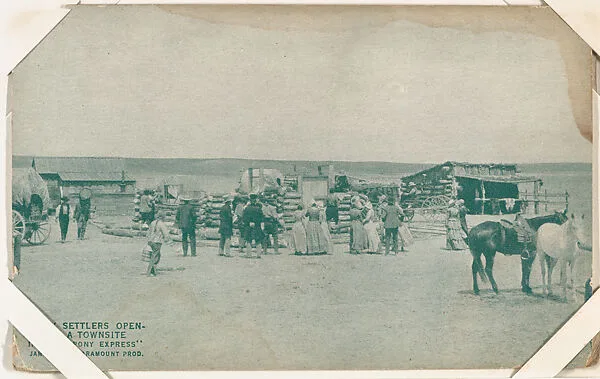 Early settlers opening a townsite in "The Pony Express" from Western Stars or Scenes Exhibit Cards series (W412) — Unknown