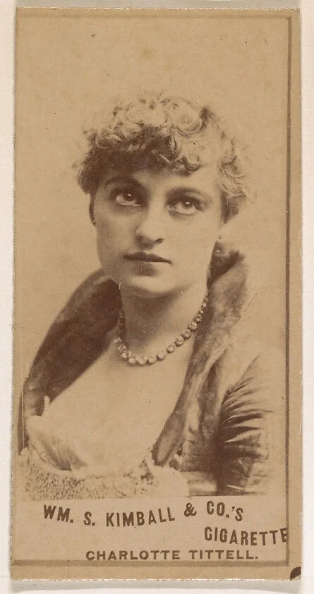 Charlotte Tittell, from the Actresses series (N203) issued by Wm. S. Kimball & Co. — William S. Kimball & Company