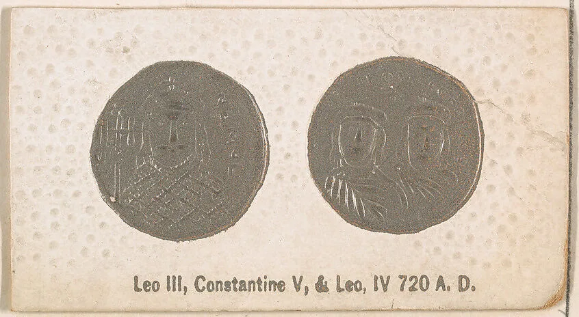 Leo III, Constantine V, and Leo IV, 720 A.D., from the Ancient Coins series (N180) issued by Wm. S. Kimball & Co. — William S. Kimball & Company