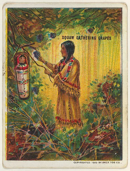 Squaw Gathering Grapes, from the "Indian Life in the 60's" series (T73), issued with Hassan Cork Tip Cigarettes by the American Tobacco Company — American Tobacco Company