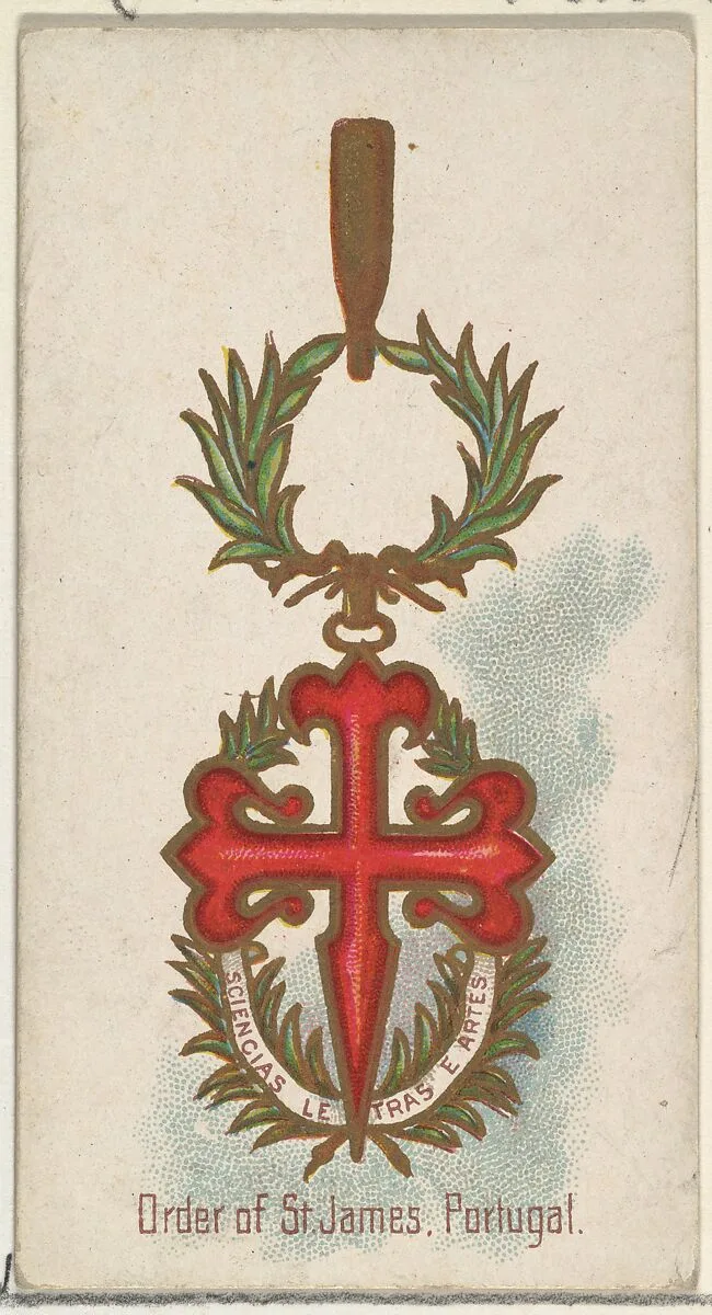 Order of St. James, Portugal, from the World's Decorations series (N30) for Allen & Ginter Cigarettes — Lindner, Eddy & Claus|Allen & Ginter