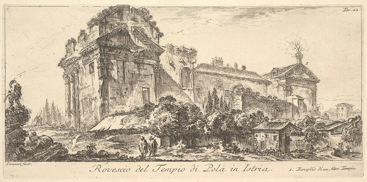 Plate 22: Rear View of the Temple of Pola in Istria. 1. Rear View of another temple. (Rovescio del Tempio di Pola di Istria. 1. Rovescio di un Altro Tempio.), from "Alcune Vedute di Archi Trionfali ed altri monumenti inalzati da Romani parte di quali se veggono in Roma e parte per l'Italia" (Some Views of Triumphal Arches and other monuments erected by the Romans, some of which are in Rome and some elsewhere in Italy) — Giovanni Battista Piranesi