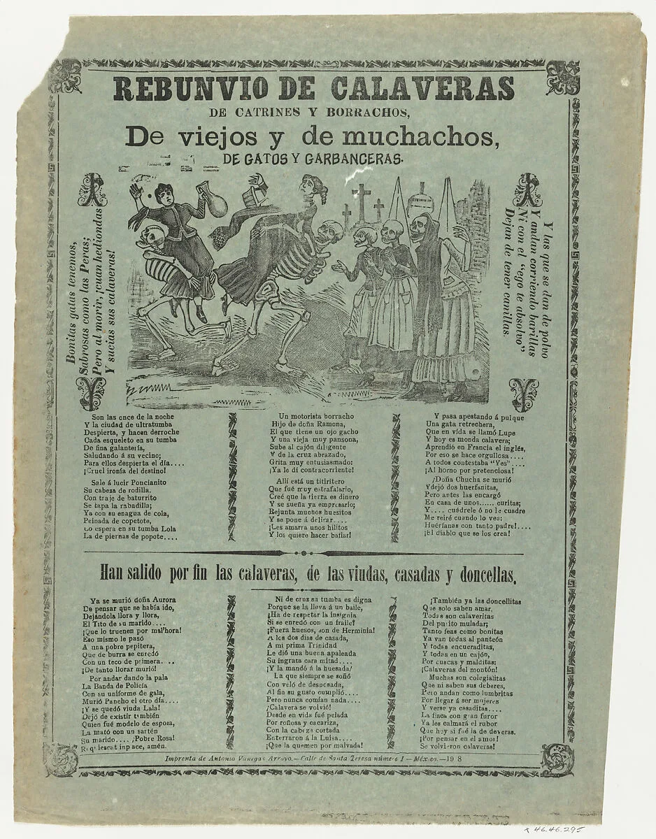 Broadsheet relating to the racket caused by the skeletons (catrines and drunkards), a corrida (ballad) in the bottom section — Antonio Vanegas Arroyo|Anonymous
