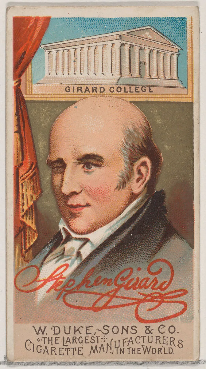 Stephen Girard, from the series Great Americans (N76) for Duke brand cigarettes — W. Duke, Sons & Co.