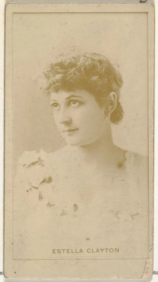Estella Clayton, from the Actors and Actresses series (N145-8) issued by Duke Sons & Co. to promote Duke Cigarettes — W. Duke, Sons & Co.|American Tobacco Company