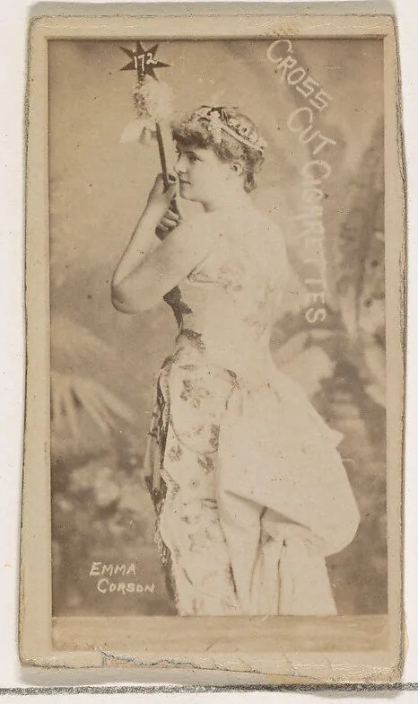Emma Corson, from the Actors and Actresses series (N145-1) issued by Duke Sons & Co. to promote Cross Cut Cigarettes — W. Duke, Sons & Co.