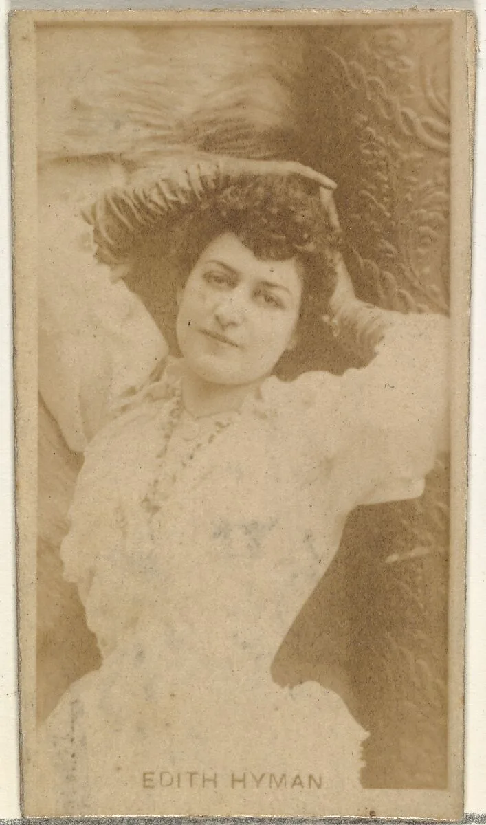 Edith Hyman, from the Actors and Actresses series (N145-8) issued by Duke Sons & Co. to promote Duke Cigarettes — W. Duke, Sons & Co.|American Tobacco Company