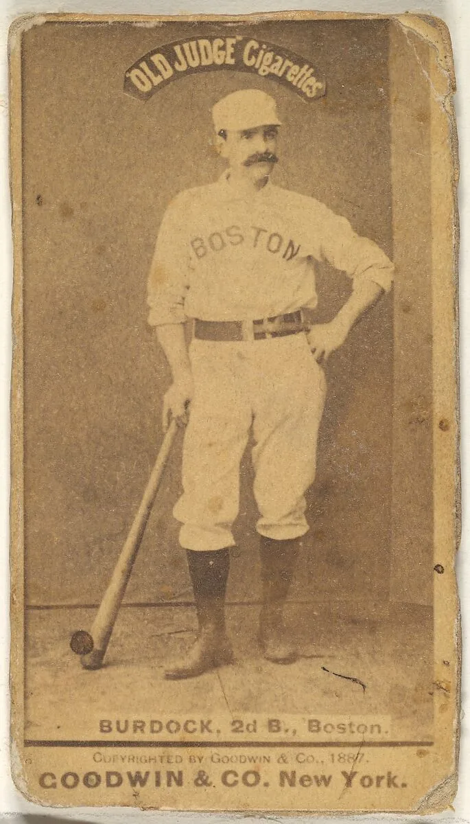 Burdock, 2nd Base, Boston, from the Old Judge series (N172) for Old Judge Cigarettes — Goodwin & Company
