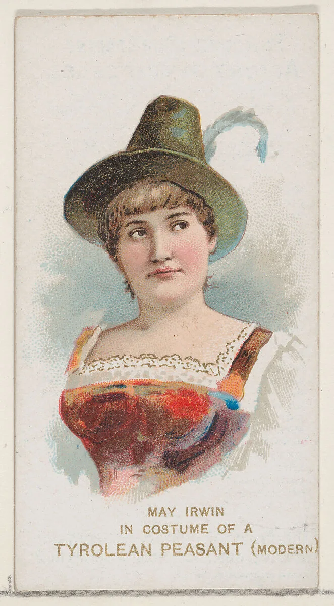 May Irwin in the Costume of a Modern Tyrolean Peasant, from the set Actors and Actresses, First Series (N70) for Duke brand cigarettes — W. Duke, Sons & Co.|Knapp & Company