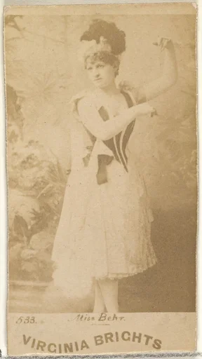 Card 533, Miss Behr, from the Actors and Actresses series (N45, Type 1) for Virginia Brights Cigarettes