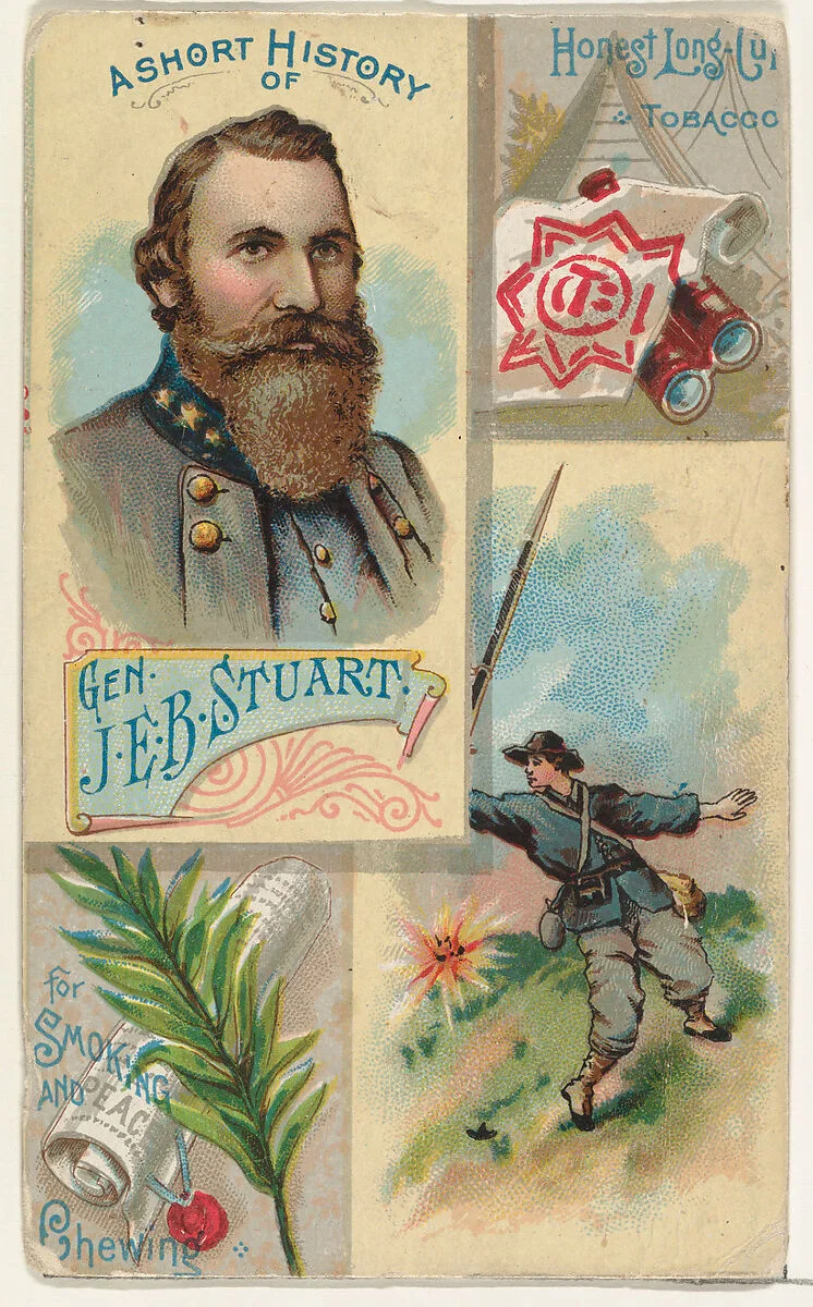 A Short History: General James Ewell Brown Stuart, from the Histories of Generals series (N114) issued by W. Duke, Sons & Co. to promote Honest Long Cut Smoking and Chewing Tobacco — W. Duke, Sons & Co.|Knapp & Company