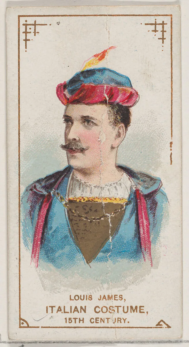Louis James in Italian Costume of the 15th Century, from the set Actors and Actresses, Second Series (N71) for Duke brand cigarettes — W. Duke, Sons & Co.|Knapp & Company