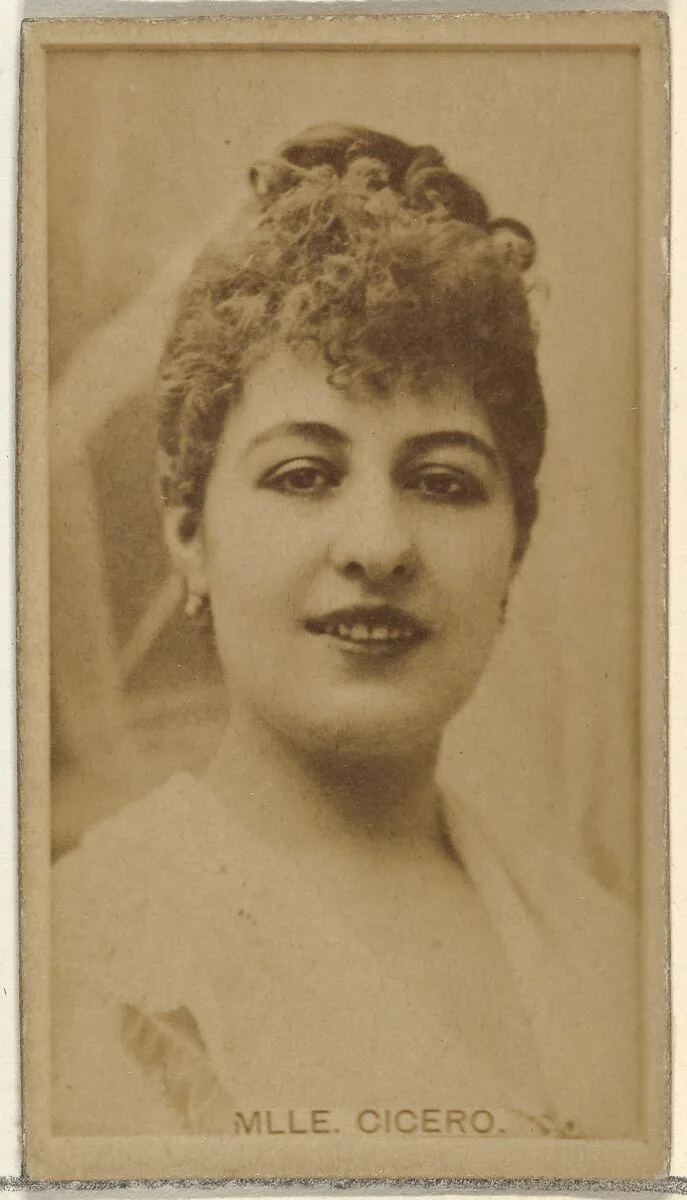 Mlle. Cicero, from the Actors and Actresses series (N145-8) issued by Duke Sons & Co. to promote Duke Cigarettes — American Tobacco Company|W. Duke, Sons & Co.