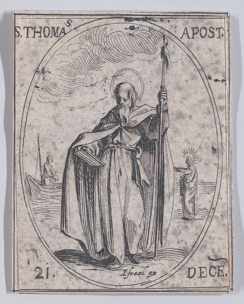 S. Thomas, apôtre (St. Thomas, Apostle), December 21st, from "Les Images De Tous Les Saincts et Saintes de L'Année" (Images of All of the Saints and Religious Events of the Year) — Jacques Callot|Israël Henriet