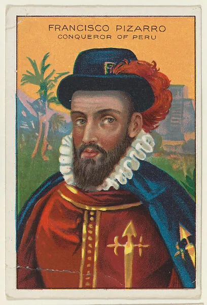 Francisco Pizarro, Conquerer of Peru, from the "Heroes of History" series (T68), issued with Miners Extra Smoking Tobacco, Natural Leaf Scrap, and Royal Bengals Little Cigars — Francisco Pizarro|Royal Bengals Little Cigars