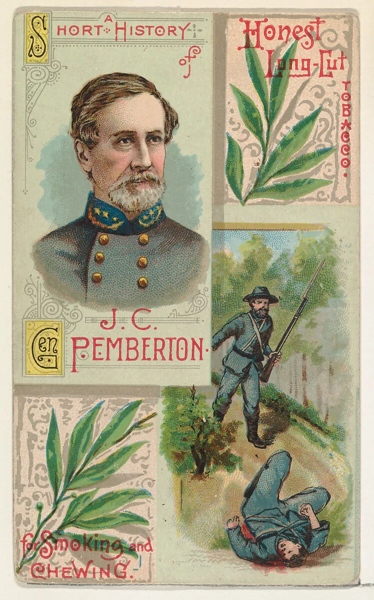 A Short History: General John C. Pemberton, from the Histories of Generals series (N114) issued by W. Duke, Sons & Co. to promote Honest Long Cut Smoking and Chewing Tobacco — W. Duke, Sons & Co.|Knapp & Company