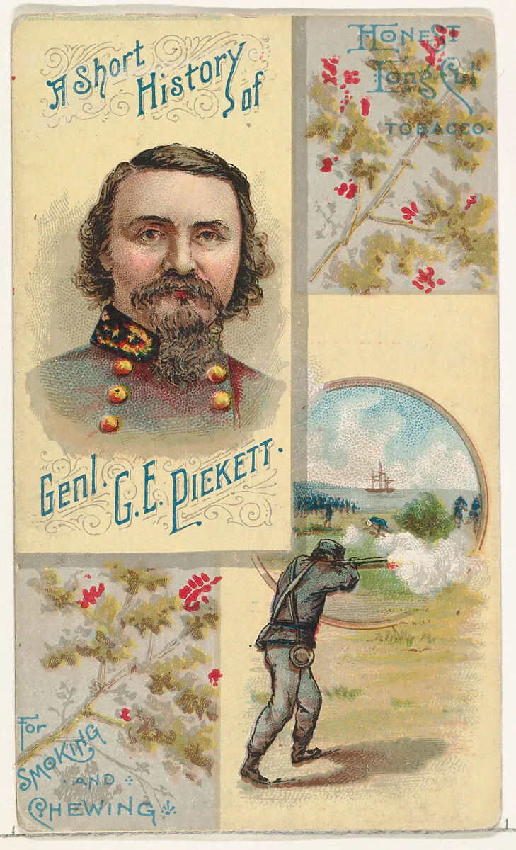 A Short History: General George E. Pickett, from the Histories of Generals series (N114) issued by W. Duke, Sons & Co. to promote Honest Long Cut Smoking and Chewing Tobacco — W. Duke, Sons & Co.|Knapp & Company