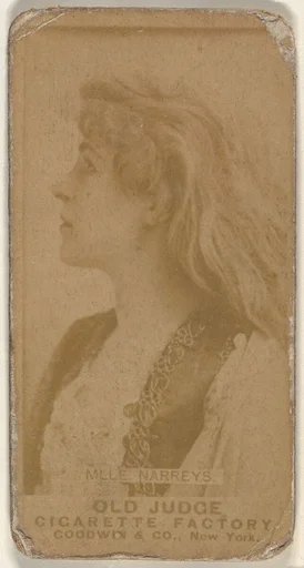 Mlle. Narreys, from the Actors and Actresses series (N171) for Old Judge Cigarettes